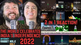 HOW THE WORLD AND INDIA CELEBRATED INDIA'S 76TH INDEPENDENCE DAY! | 2 in 1 REACTION!