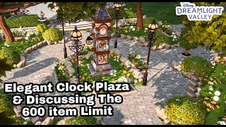 Elegant Clock Plaza Build//Let's Talk about The 600 Item Limit//Disney Dreamlight Valley