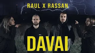 RAUL X RASSAN - DAVAI [Official Video]