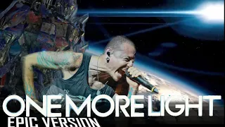 Linkin Park One More Light EPIC VERSION