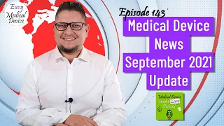 Medical Device News - September 2021 Update