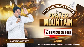 LIVE HEALING PRAYER HOUR FROM THE PRAYER MOUNTAIN (02-09-2022) || Ankur Narula Ministries