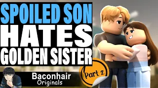 Spoiled Son Hates Golden Sister, EP 2 | Brookhaven Movie Roblox