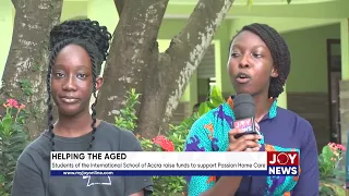 Students of the International School of Accra raise funds to support Passion Home Care. #JoyNews