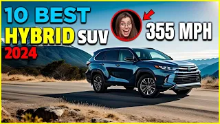 10 Best Hybrid SUV 2024 | Watch Before You Buy