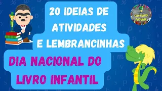 20 Ideias de Atividades e Lembrancinhas | EM IMAGENS | DIA NACIONAL DO LIVRO INFANTIL - 18 DE abril