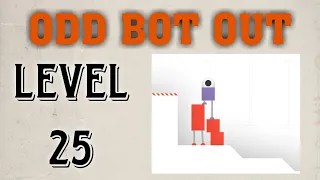 Odd bot out ka level 25 | odd bot out ka level 25 kese solve kare? | Level 25 odd bot how to sole?GT