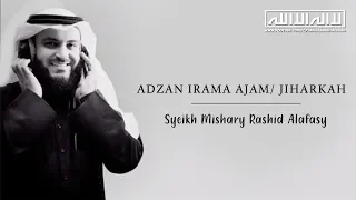 ADZAN Irama JIHARKAH Merdu !! | Syeikh Mishary Rashid Alafasy