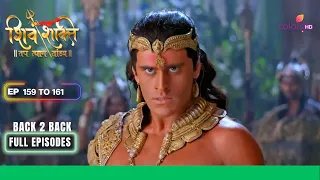 Shiv Shakti | शिव शक्ति | Ep. 159 To 161 | तारकासुर बड़ा कैलाश की ओर | Full Episodes