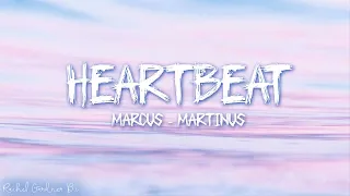 Marcus & Martinus – Heartbeat (Lyrics)