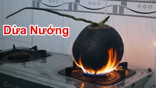 Dừa Nước Nướng Thơm Ngon Đậm Vị / Hướng Dẫn Làm Dừa Nướng Uống Nước Ngọt Thơm, Làm Cho Dừa Ngọt Nước