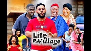 LIFE IN THE VILLAGE SEASON 6 - (New Movie) 2020 Latest Nigerian Nollywood Movie