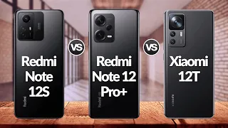 Redmi Note 12s Vs Redmi Note 12 Pro Plus Vs Xiaomi 12T || @Eficientechs 👈📲