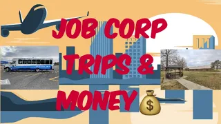 "Job Corp Field Trips and Money!"