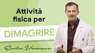 Attività fisica per dimagrire - Dott. Enrico Veronese