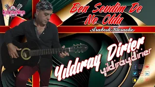 𝚈ı𝚕𝚍ı𝚛𝚊𝚈 𝙳𝚒𝚛𝚒𝚎𝚁 🎙️ Ben Sevdim De Ne Oldu