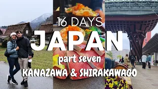Kanazawa: The Perfect City to See Japan's Nature, Food, History, and more (Shirakawago side trip)