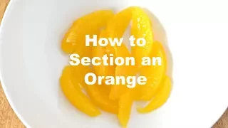 How to Section an Orange