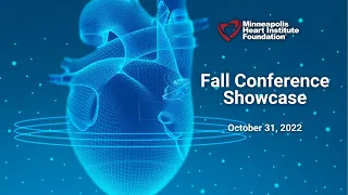 MHIF Cardiovascular Grand Rounds | Fall Conference Showcase 2022