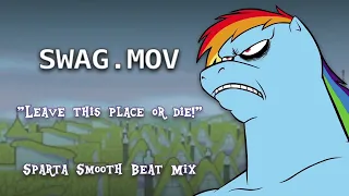 Rainbow Dash - "Leave this place or die!" - Sparta Smooth Beat Mix