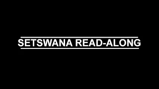 Setswana Lessons : Reading in the Tswana language | English subtitles #setswanastories