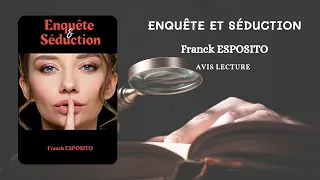 #lecture #roman #chronique Enquête et Séduction - Franck ESPOSITO - Un roman entre romance et polar