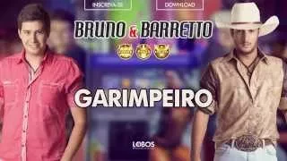 Bruno e Barretto - Garimpeiro - CD Farra, Pinga e Foguete (Áudio Oficial)