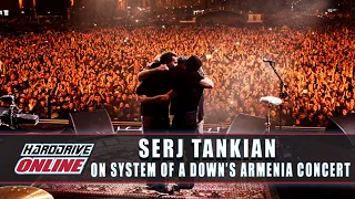 Serj Tankian On System of A Down - Live in Armenia | HardDrive Online