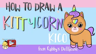 How to Draw a KittyCorn - Kico from Gabby’s Dollhouse - Little Hatchlings Art Lessons