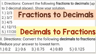 Convert Fractions to Decimals and  Decimals to Fractions