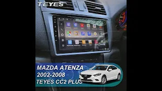 Teyes CC2 Plus: Mazda Atenza 2008 . Обзор установки магнитолы