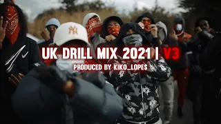 UK DRILL MIX 2021 | V3