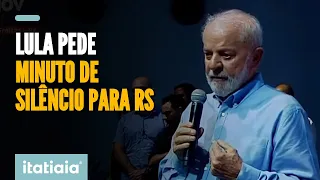 LULA FAZ MINUTO DE SILÊNCIO EM HOMENAGEM ÀS VÍTIMAS DO RIO GRANDE DO SUL