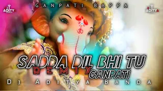Sadda Dil Vi Tu -DJ REMIX | ABCD | Ga Ga Ga Ganpati | Prabhu Devel | Ganpati Bappa | DJ ADITYA BANDA