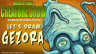 Dada Hyena's Creature Show: Let's Draw Gezora!