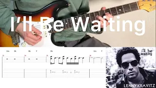 Lenny Kravitz -  I'll Be Waiting (guitar cover with tabs & chords)