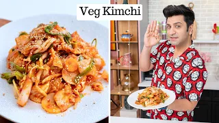 Veg Korean Kimchi Recipe | Kimchi with Indian Cabbage | किमची कैसे बनाते हैं? | Kunal Kapur Recipes