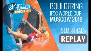 IFSC World Cup Moscow 2019 || Boulder semi-finals