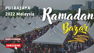 RAMADAN BAZAR PUTRAJAYA 2022 | BEST BAZAR RAMADAN PUTRAJAYA 2022 | RAMADAN IN MALAYSIA