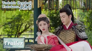 Trailer Rebirth For You (Terlahir Kembali Untukmu) | Ju Jingyi, Zeng Shunxi | 嘉南传 | WeTV【INDO SUB】