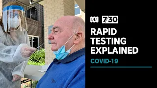 COVID-19 rapid antigen testing explained as Australia prepares to open up | 7.30