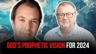 God's Prophetic Vision for 2024 | Tim Sheets & Larry Sparks