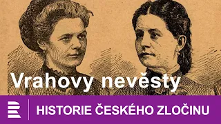 Historie českého zločinu: Vrahovy nevěsty