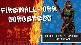 Diablo 2 Resurrected Sorceress Build & Magic Find Walkthrough - Firewall / Frozen Orb
