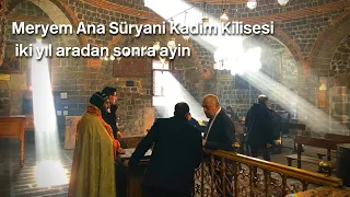 Diyarbakır Meryem Ana Süryani Kadim Kilisesi'nde iki yıl aradan sonra ilk ayin yapıldı