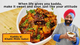 Kaddu ki Khatti Mithi Sabzi | कद्दू की खट्टी मीठी सब्जी | Chef Harpal Singh