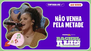 Rachel Reis - Não Venha Pela Metade | Macaco Sessions (Ao Vivo)