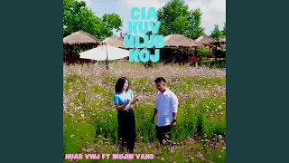 Cia Kuv Hlub Koj (feat. Mujin Vang)