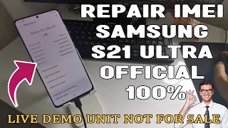 Repair IMEI Samsung S21 Ultra Official 100% / CPID Samsung Retail Mode / LIVE DEMO UNIT NOT FOR SALE