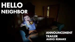 Hello Neighbor Announcement Trailer Audio Remake